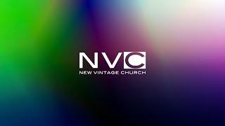 New Vintage Church: Sunday Service
