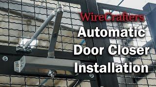 WireCrafters Automatic Door Closer Installation Video
