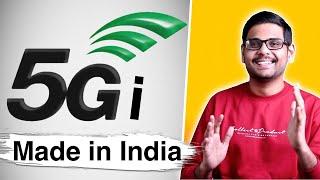 5Gi: Made in India 5G Explained!