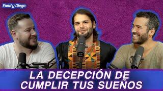 La decepción de cumplir tus sueños | Farid y Diego + Jonathan Kubben ( Mom I'm Fine)