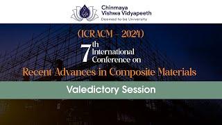 7th International Conference on Recent Advances in Composite Materials 2024 - Valedictory Session