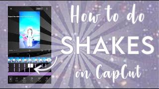 ︎How to do SHAKES on CAPCUT #capcut #tutorial