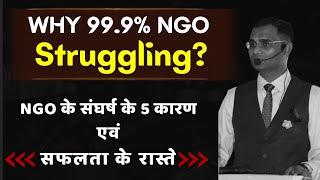 Why NGOs Struggling ?