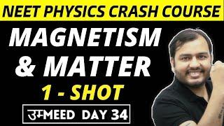 MAGNETISM AND MATTER in One Shot - All Concepts & PYQs | NEET Physics Crash Course