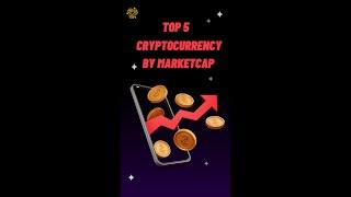 Top 5 Crypto by MarketCap #Short