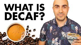 How is decaf coffee made? Everything you need to know about decaf coffee.