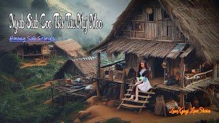 Nyab siab zoo tsis tau ntuj ntoo #Hmong_sad_stories #Zoovxyooj 18/6/2025