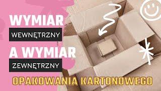 Wymiar Zewnętrzny a Wewnętrzny Opakowania Kartonowego