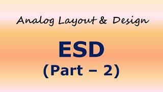 ESD (PART - 2)