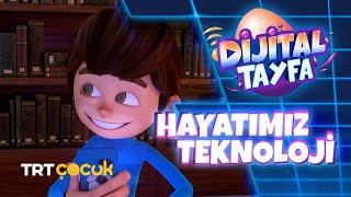 Dijital Tayfa - Hayatımız Teknoloji