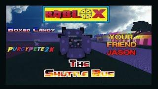 The Shuttle Bus / w YourFriendJason  - Lumber Tycoon 2 - ROBLOX