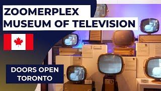MZTV Museum of Television | Zoomerplex | Liberty Village | Doors Open Toronto 2022