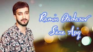 Ramin Dadasov - Sene Asiq 2023