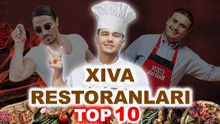 Xiva restoranlari top 10taligi