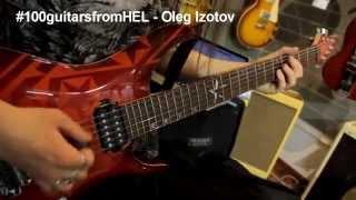 #100guitarsfromHEL - Oleg Izotov