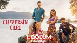 Aşk Oluversin Gari 1.Bölüm  Yerli Komedi (2025 FULL HD)