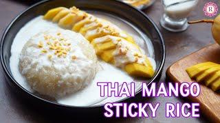 Thai Mango Sticky Rice | How to make Mango Sticky Rice