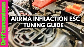 Arrma Infraction ESC Tuning Guide
