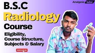 BSc Radiology Course Explained in Telugu | Eligibility, Syllabus, Jobs & Career Opportunities