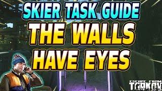 The Walls Have Eyes - Skier Task Guide - Escape From Tarkov