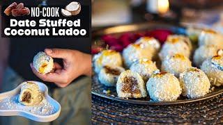 Diwali Recipe 3: Date Stuffed Coconut Ladoo - Date Coconut Laddu - No Cook Indian Sweet - Mithai