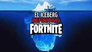 EL ICEBERG DEFINITIVO DE FORTNITE