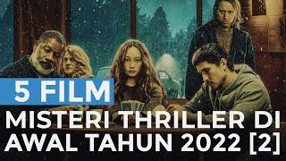 5 Film Mystery Thriller Terbaru di Awal Tahun 2022 [Part 2]