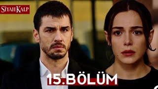 Siyah Kalp 15.Bölüm | Drama Review | Siyah Kalp Bölüm 15