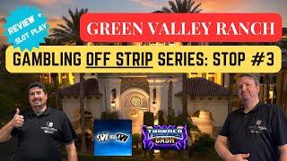 Gambling Off Strip Episode#3 - Green Valley Ranch Station Casino