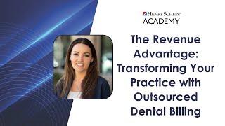 The Revenue Advantage: Transforming Your Practice with Outsourced Dental Billing