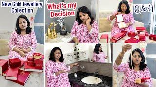 My New Gold Jewellery Collections | Selling our Home or Gold Jewellery? Thanks for your Suggestions