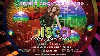 🪩1/10/24. S7/E2 Welcome to Disco Friday Night Fever. DENNY COOL AND GANG® #disco #dance #coversong