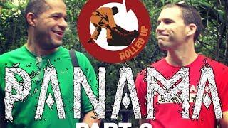 Rolled Up Episode 40: Panama part 2 of 2