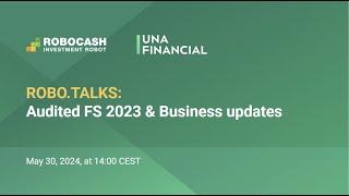 Robo.talks Webcast: Results of 2023, Change of CEO | Robocash Invest