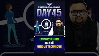 Employee Hire करने की Unique Technique | 75 Hard Challenge | Rahul Malodia