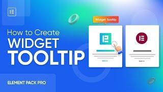 How to Create Widget Tooltip in Elementor by Element Pack