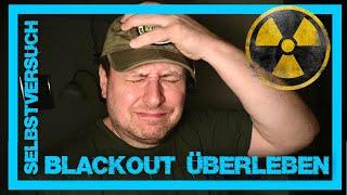 Blackout überleben - Ein Wochenende im Selbstversuch!