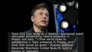 We're close to establishing Tesla presence in Russia: Elon Musk