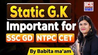 Static GK -  Important for SSC GD, NTPC, CET | By Babita Ma'am