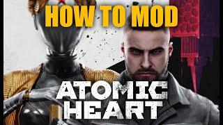 The Shortest Atomic Heart Modding Guide