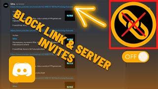 HOW TO BLOCK LINKS AND SERVER INVITES ON DISCORD (2022)