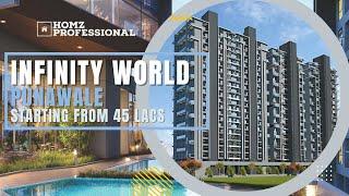 INFINITY WORLD PROJECT DETAILS AND SAMPLE FLAT TOUR | #HOMZPROFESSIONAL