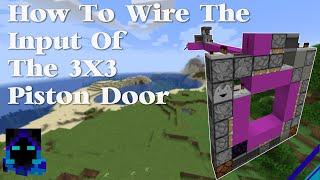 How To Wire The Input Of The 3x3 Piston Door.