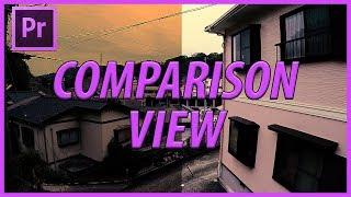 How to Use the Comparison View in Adobe Premiere Pro CC (2018)