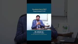 VATS Surgery for Myasthenia Gravis | Expert Insights by Dr. Ahmad  #ThoracicSurgeon