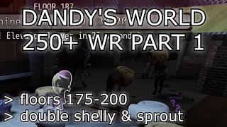 DANDY'S WORLD FLOOR 250 WR PART 1 (FLOOR 175-200)