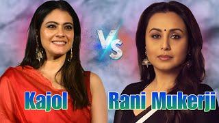 Kajol Vs Rani Mukerji Comparison