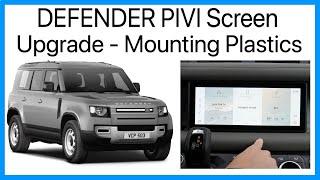 Land Rover Defender L663 10" PIVI Screen Upgrade to 11.4" - Genuine Plastic Mount Swap