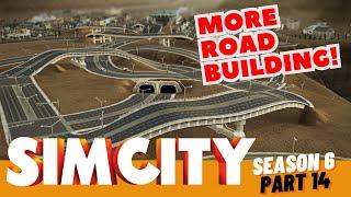 SimCity Let's Play! | Let's Work On The Roads! | Season 6 | Part 14