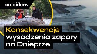 Zapora na Dnieprze wysadzona przez Rosjan? Konsekwencje katastrofy - Maria Piechowska | Outriders